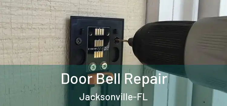  Door Bell Repair Jacksonville-FL
