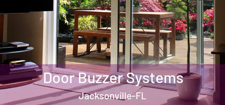  Door Buzzer Systems Jacksonville-FL