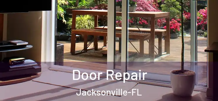  Door Repair Jacksonville-FL