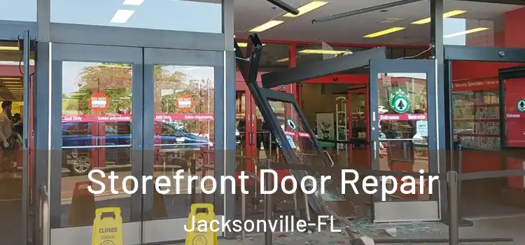  Storefront Door Repair Jacksonville-FL
